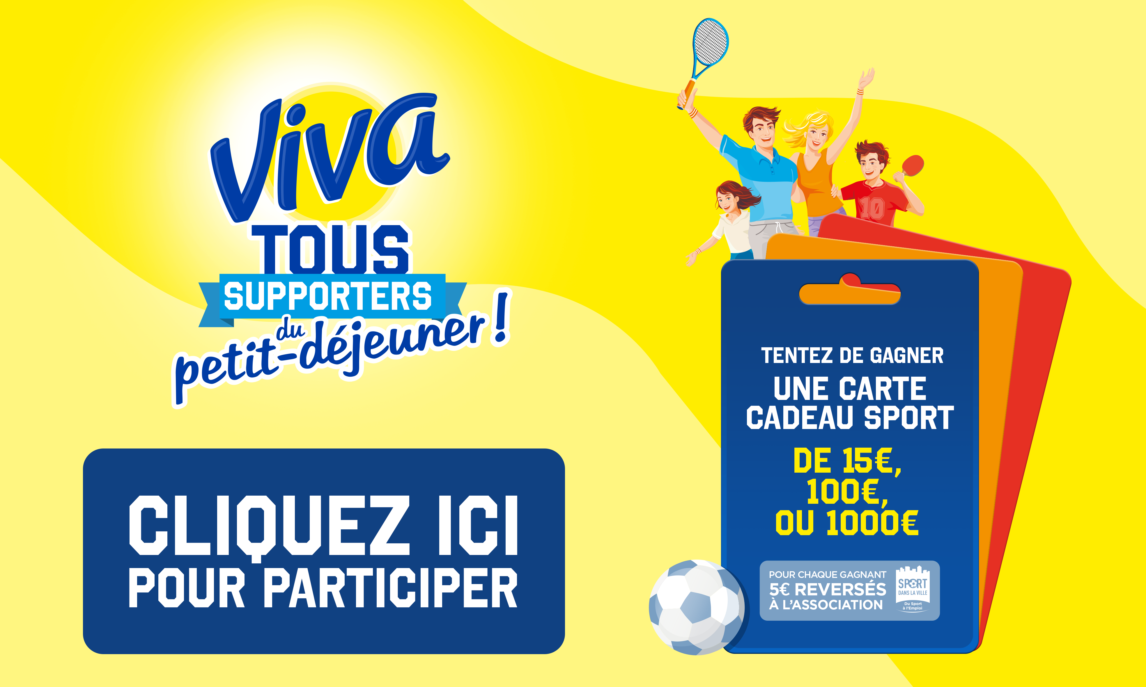 Jeu Viva Supporters - Cliquez ici pour participer